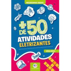 Livro +50 Atividades Eletrizantes